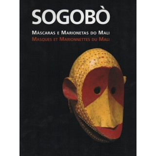 SOGOBÒ MASCARAS E MARIONETAS DO MALI